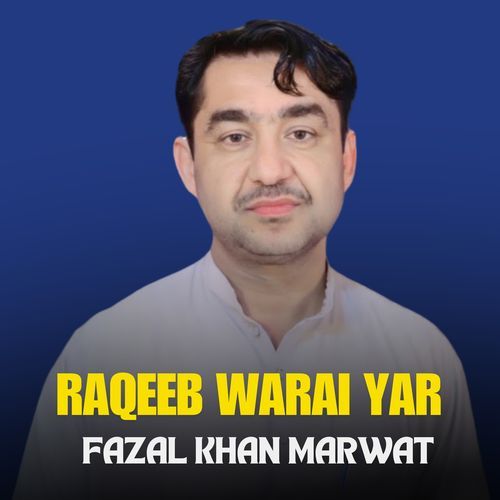 Raqeeb Warai Yar
