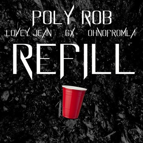 Refill (Extended Version) [feat. Lovey Jean, OhNoFromLA & Gx]