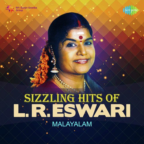 Sizzling Hits Of L.R. Eswari-Malayalam