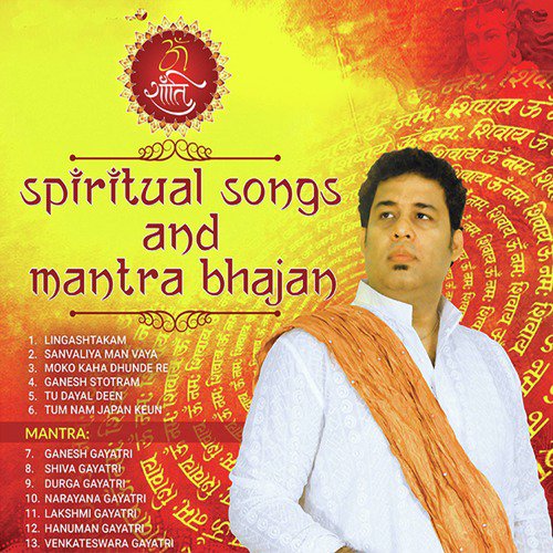 Spiritual Songs and Mantra Bhajan