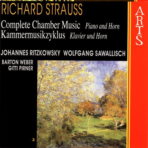 Strauss: Complete Chamber Music - 3 Piano &amp; Horn
