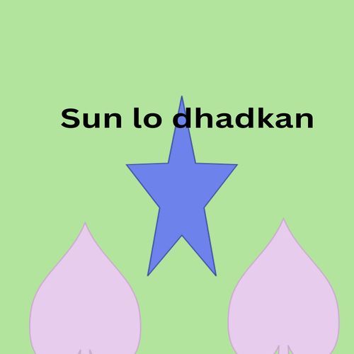 Sun Lo Dhadkan