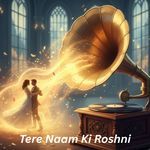 Tere Naam Ki Roshni (Reprise)