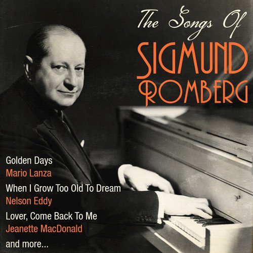 The Songs of Sigmund Romberg