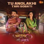 Tu Anolakhi Tari Sobati (From "Tu Anolakhi Tari Sobati")