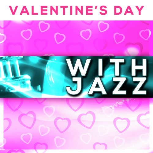 Valentine's Day - With Jazz