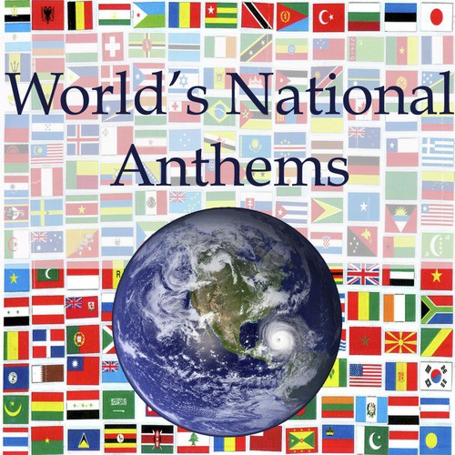 World&#039;s National Anthems