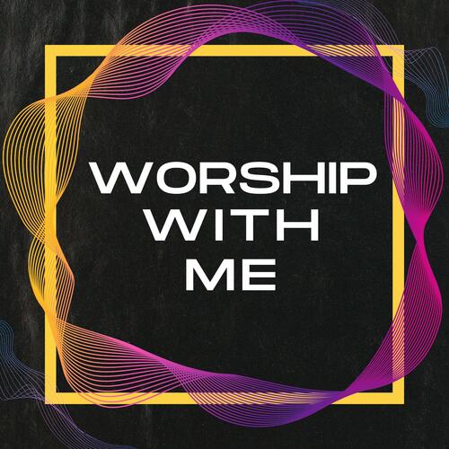 Worship with me E8_poster_image