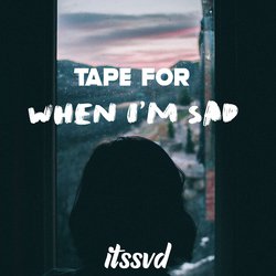 tape for when i'm sad
