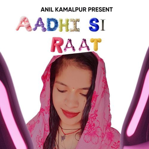AADHI SI RAAT