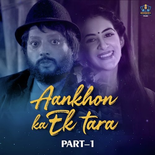 Aankhon Ka Ek Tara Part 01