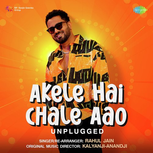 Akele Hai Chale Aao - Unplugged