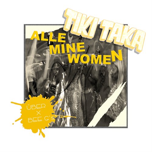 Alle Mine Women (Tikitaka)_poster_image