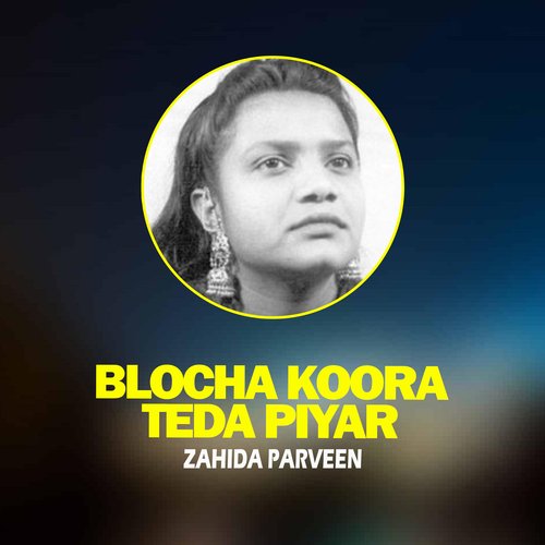 Blocha Koora Teda Piyar