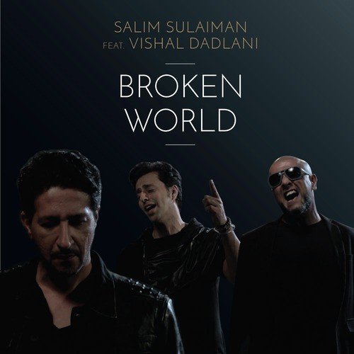 Broken World (feat. Vishal Dadlani) - Single