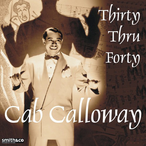 Cab Calloway - Thirty Thru Forty