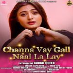 Channa Vay Gall Naal La Lay