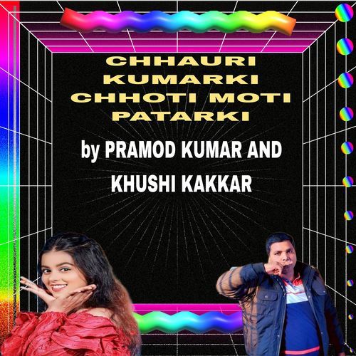 Chhauri Kumarki Chhoti Moti Patarki