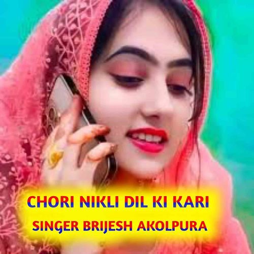 Chori Nikli Dil Ki Kari