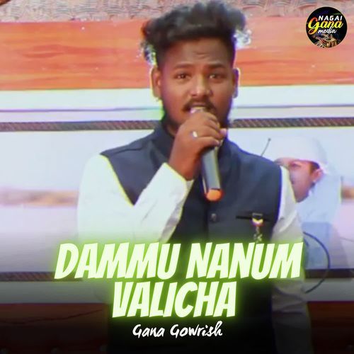 Dammu Nanum Valicha