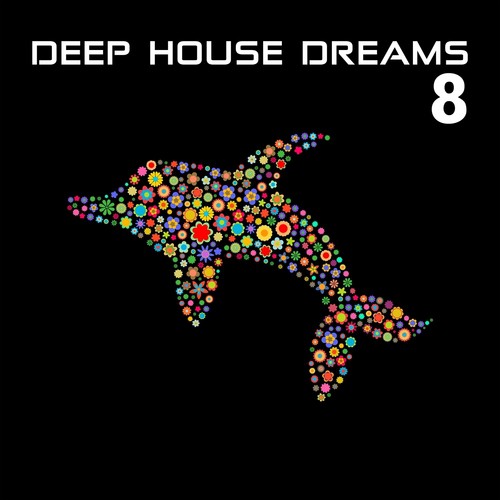 Deep House Dreams, Vol. 8