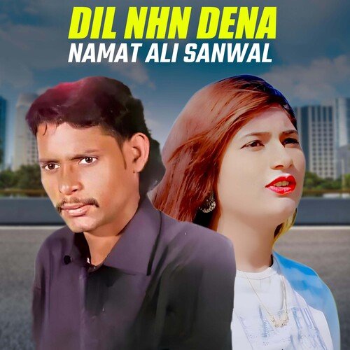 Dil Nhn Dena