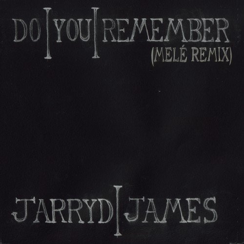 Do You Remember (Melé Remix)_poster_image