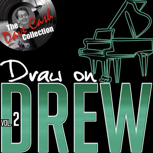 Draw on Drew, Vol. 2 (The Dave Cash Collection)