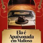 Ela é Apaixonada em Mafioso