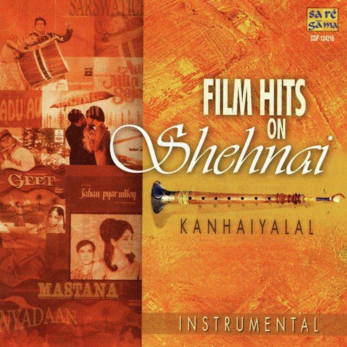 Film Hits On Shehnai - Kanhaiya Lal