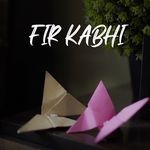 Fir Kabhi