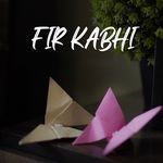Fir Kabhi