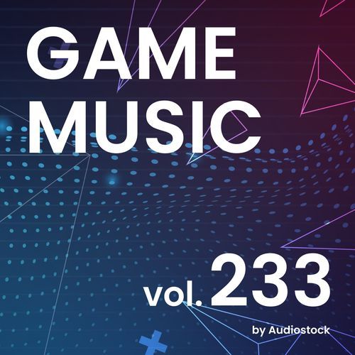 GAME MUSIC, Vol. 233 -Instrumental BGM- by Audiostock