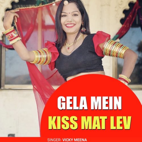 GELA MEIN KISS MAT LEV