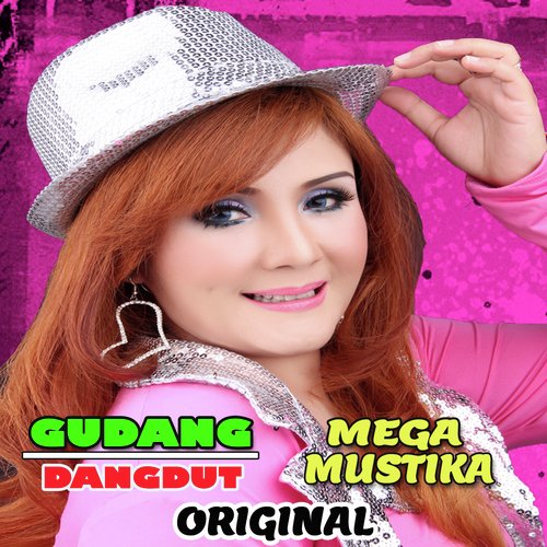 GUDANG DANGDUT MEGA MUSTIKA