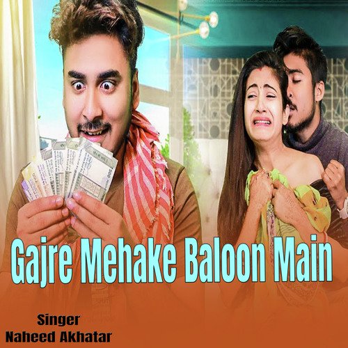 Gajre Mehake Baloon Main (Gazal Song)