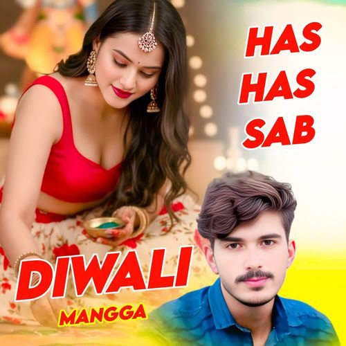 Has Has Sab Diwali Mangaa