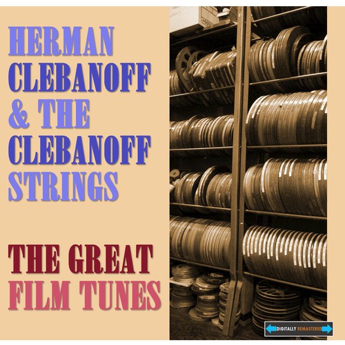 Herman Clebanoff Presents the Great Film Tunes