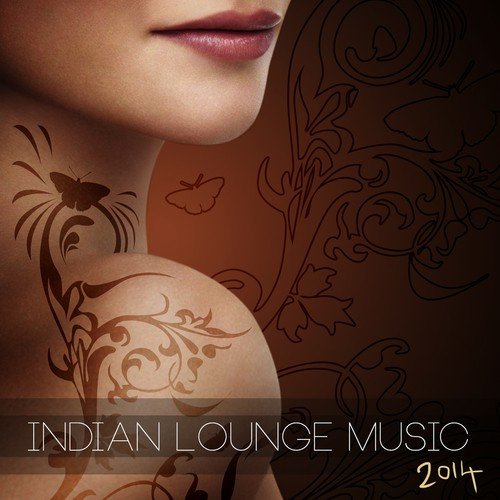 Indian Lounge Music 2014 Bollywood Global Music India Style Selection_poster_image