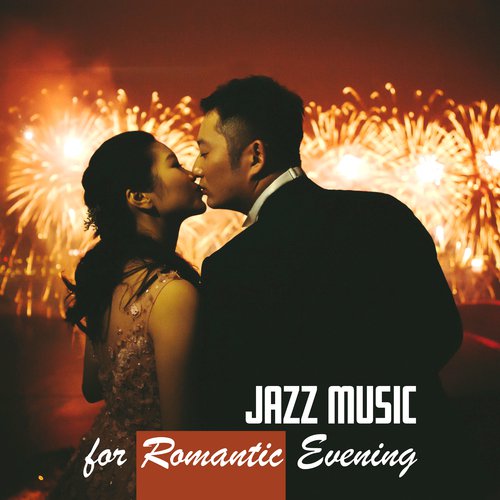 Jazz Music for Romantic Evening – Peaceful Music for Lovers, Best Romantic Background Jazz, Smooth Night, Moonlight Melodies