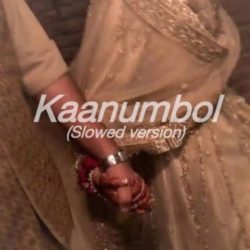Kaanumbol (Slowed Version)