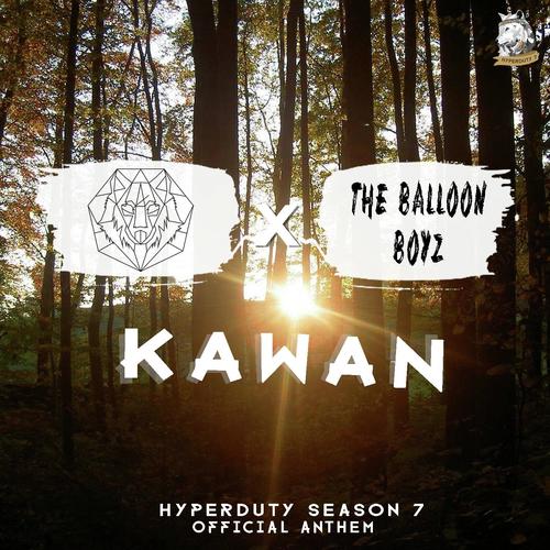 Kawan (Hyperduty Season 7 Official Anthem)