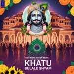 Khatu Bulale Shyam