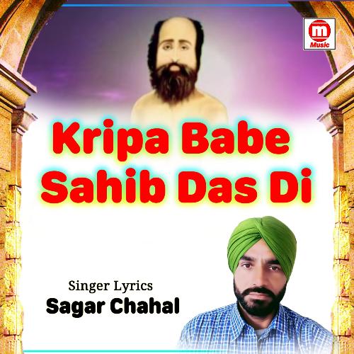 Kirpa Babe Sahib Das Di