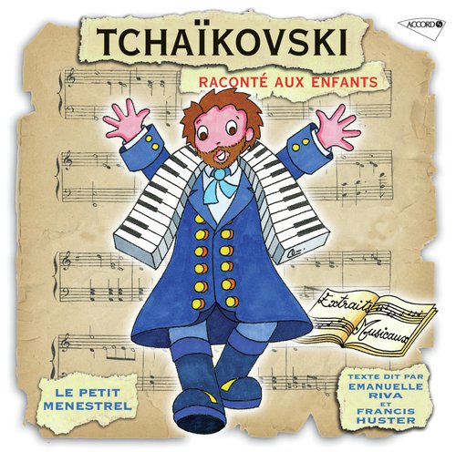 Le Petit Ménestrel: Tchaikovski raconté aux enfants_poster_image