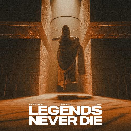 Legends Never Die