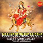 Maai Ke Deewane Aa Rahe
