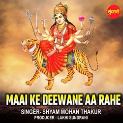 Maai Ke Deewane Aa Rahe