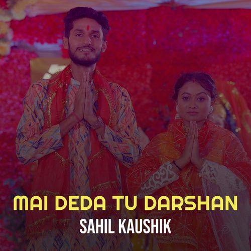 Mai Deda Tu Darshan