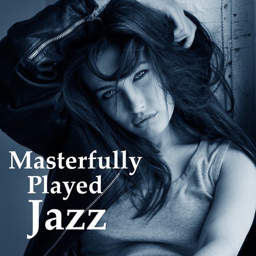 Masterfully Played Jazz - Best Edition Jazz, Desire to See the New Voices, New Face of Jazz, Jazz Club
